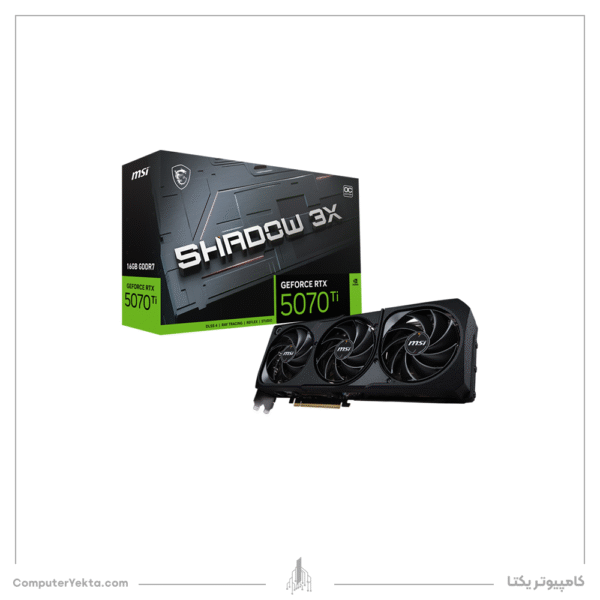 کارت گرافیک RTX 5070TI SHADOW 3X OC 16G GDDR7